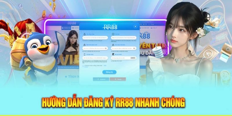 Chỉ với 3 bước siêu nhanh để sở hữu tài khoản Tại RR88 