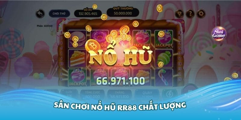 Giới thiệu sơ lược về sảnh game nổ hũ tại  RR88