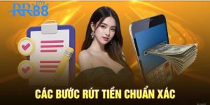 Hướng Dẫn Rút Tiền RR88 Nhanh Chóng Và Thuận Tiện